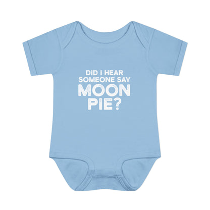 Did I Hear Someone Say Moon Pie? Onesie