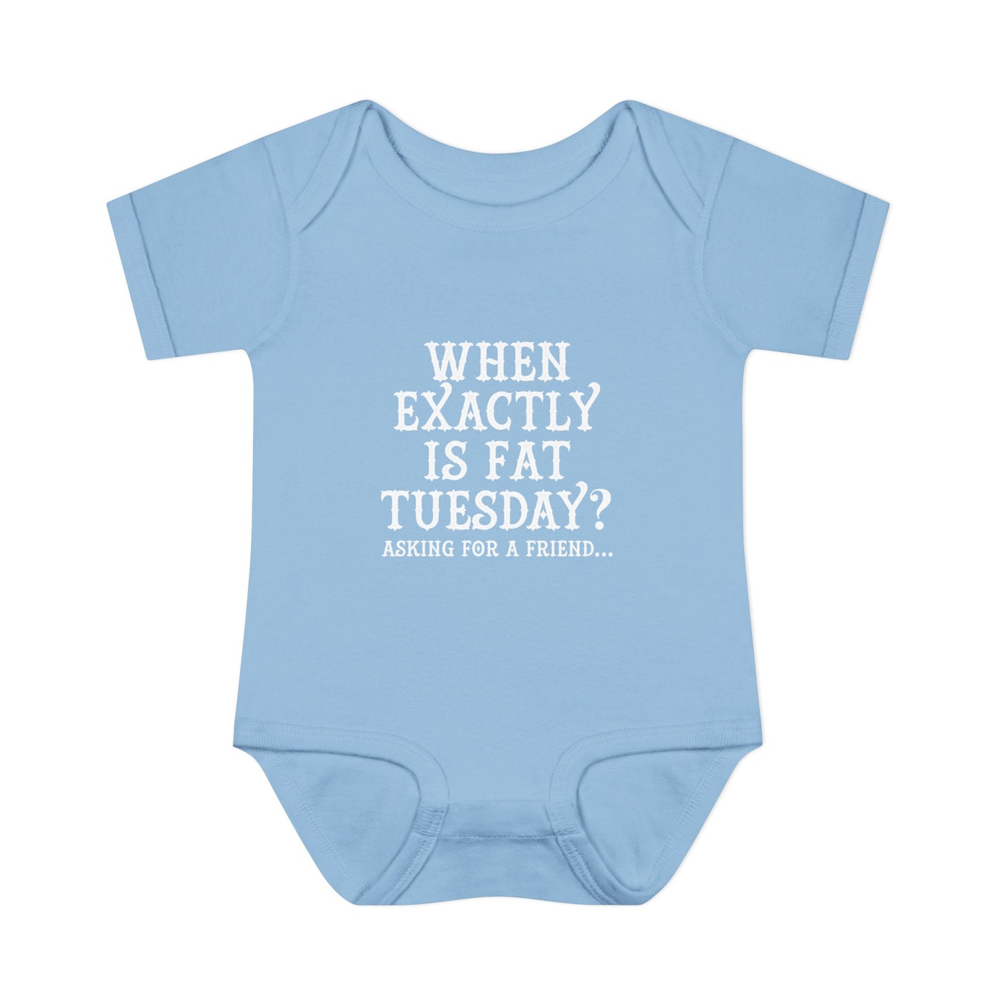 Fat Tuesday Infant Bodysuit — "When is Fat Tuesday" Mardi Gras Baby Onesie