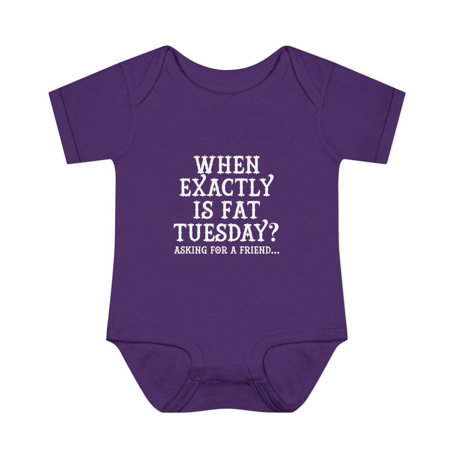 Fat Tuesday Infant Bodysuit — "When is Fat Tuesday" Mardi Gras Baby Onesie