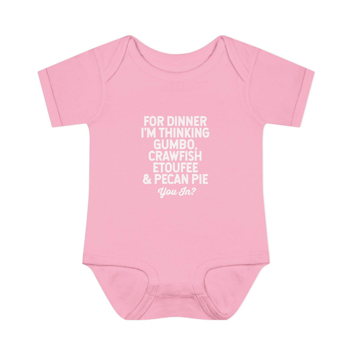 For Dinner, I'm Thinking Gumbo, Crawfish, Etoufee & Pecan Pie Onesie