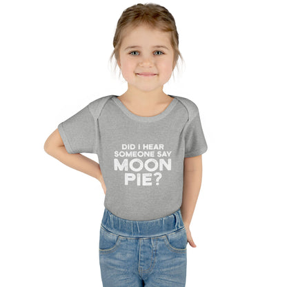 Did I Hear Someone Say Moon Pie? Onesie