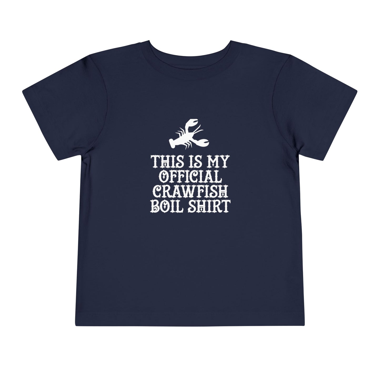 Official Crawfish Boil Toddler T Shirt