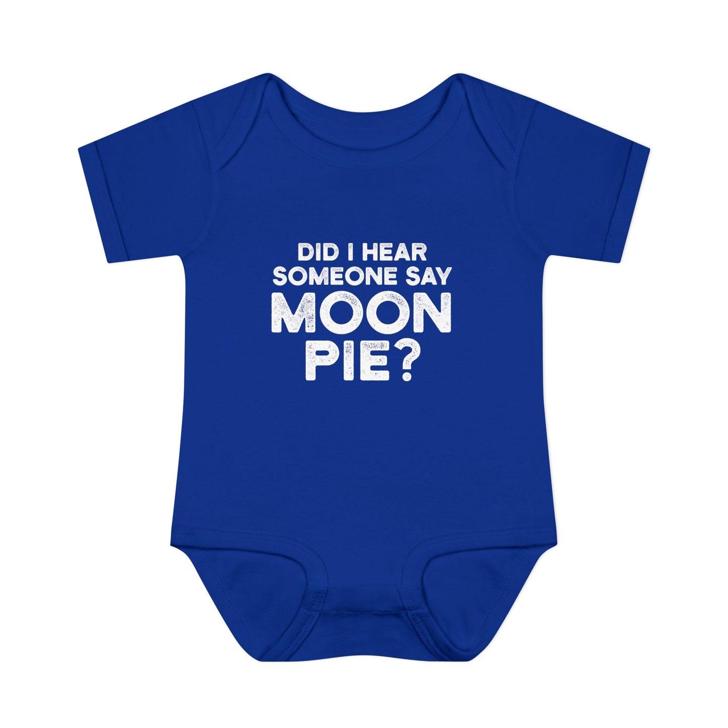 Did I Hear Someone Say Moon Pie? Onesie