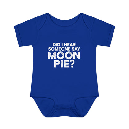 Did I Hear Someone Say Moon Pie? Onesie