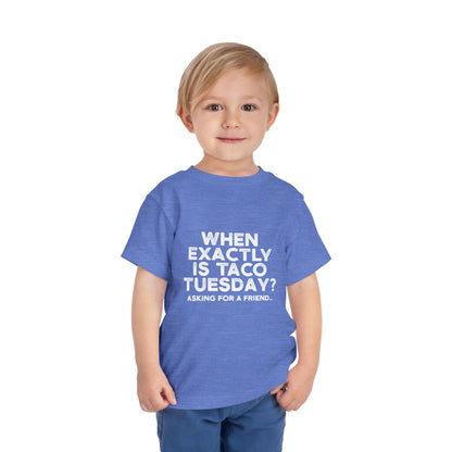 When is Taco Tuesday Toddler T Shirt