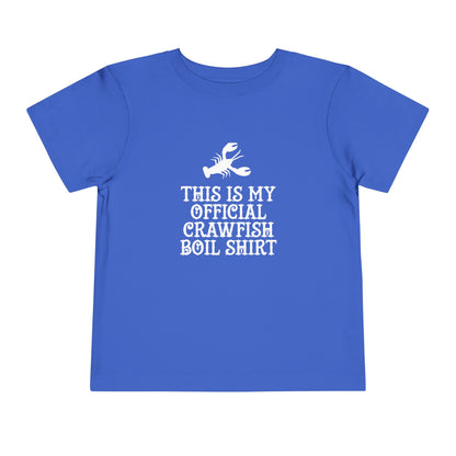 Official Crawfish Boil Toddler T Shirt