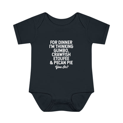 For Dinner, I'm Thinking Gumbo, Crawfish, Etoufee & Pecan Pie Onesie