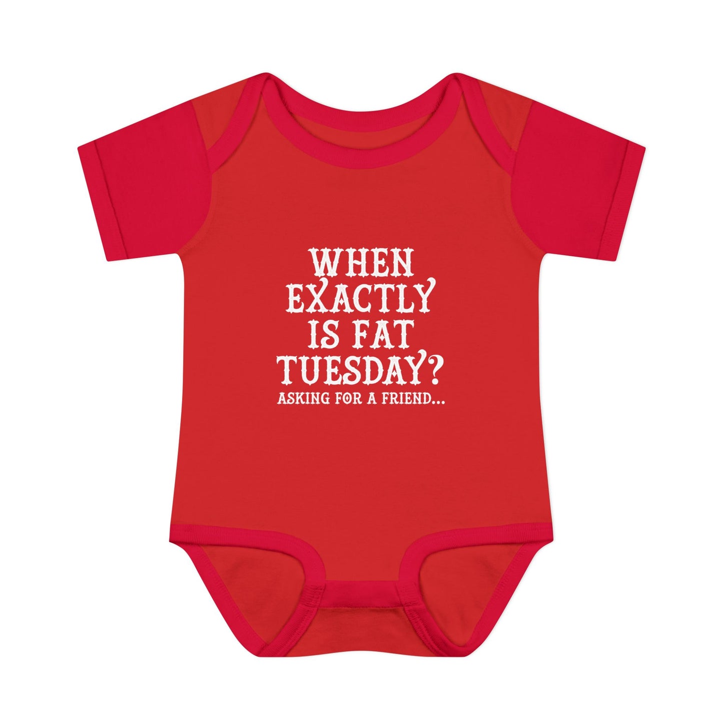 Fat Tuesday Infant Bodysuit — "When is Fat Tuesday" Mardi Gras Baby Onesie