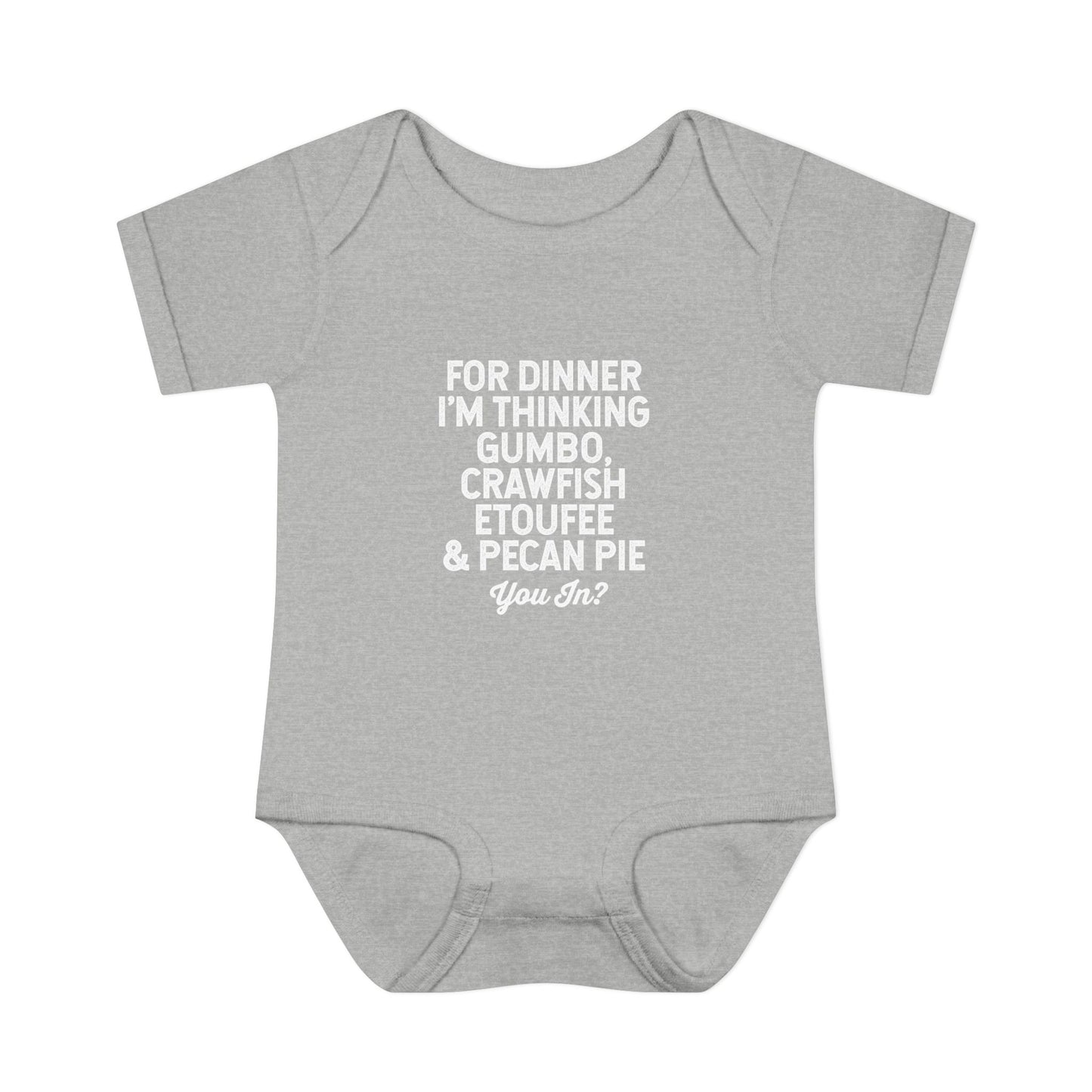 For Dinner, I'm Thinking Gumbo, Crawfish, Etoufee & Pecan Pie Onesie