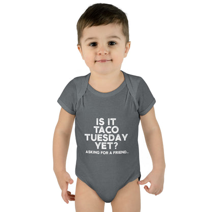 Is it Taco Tuesday Yet? Onesie