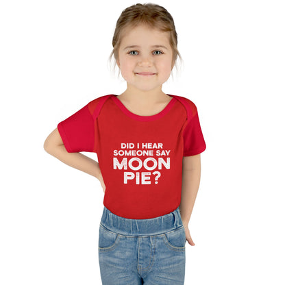 Did I Hear Someone Say Moon Pie? Onesie