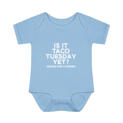 Is it Taco Tuesday Yet? Onesie