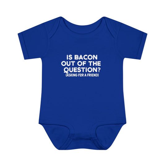 Is Bacon Out of the Question Onesie