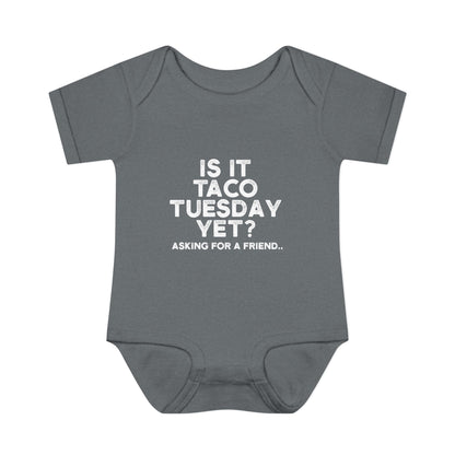 Is it Taco Tuesday Yet? Onesie