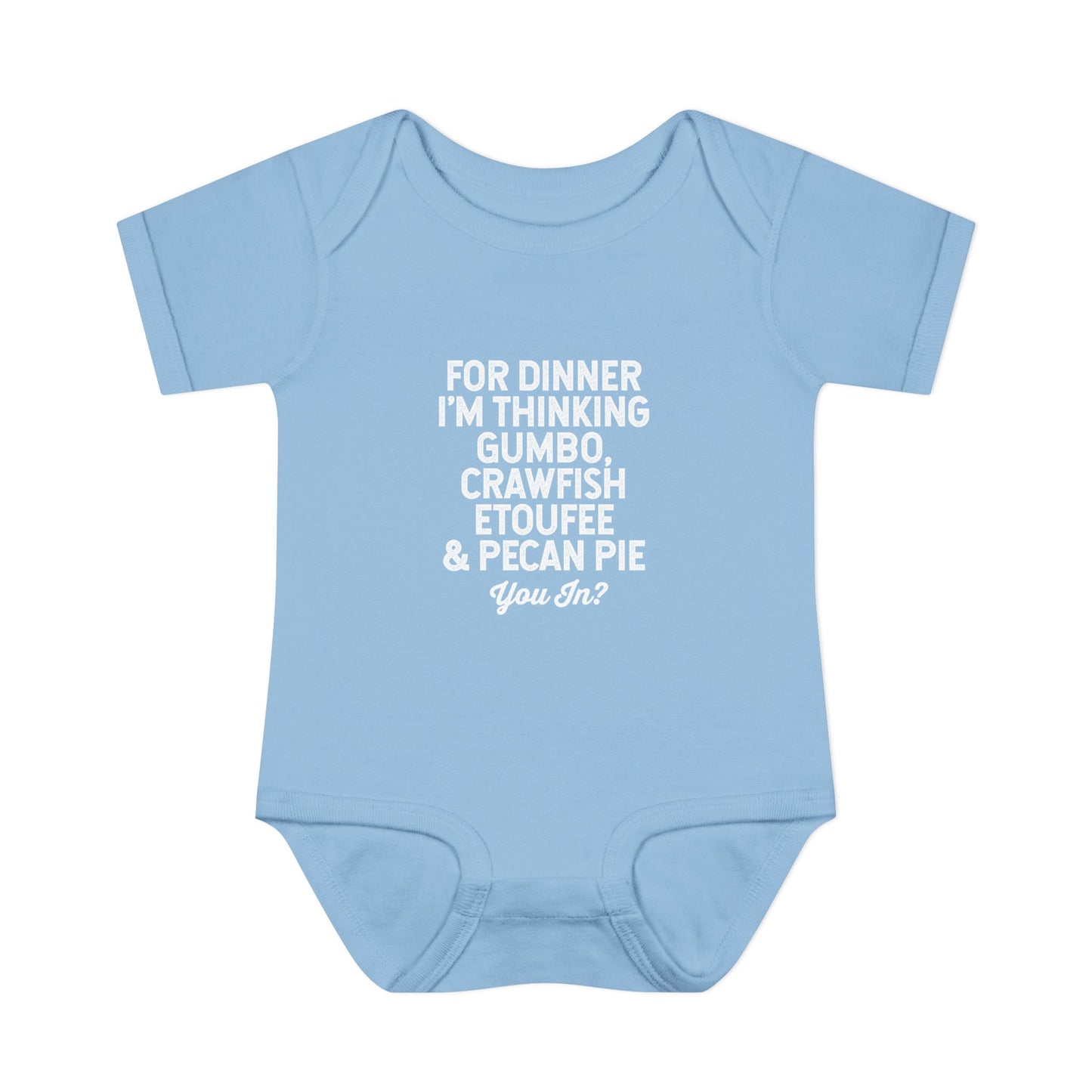 For Dinner, I'm Thinking Gumbo, Crawfish, Etoufee & Pecan Pie Onesie