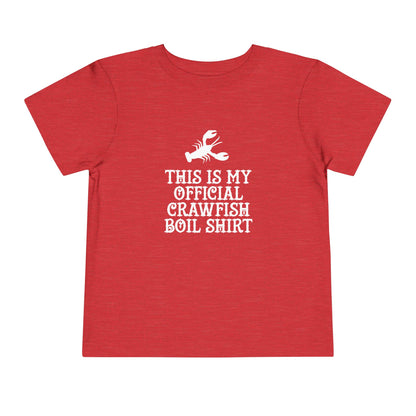 Official Crawfish Boil Toddler T Shirt