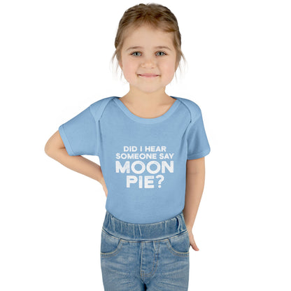 Did I Hear Someone Say Moon Pie? Onesie