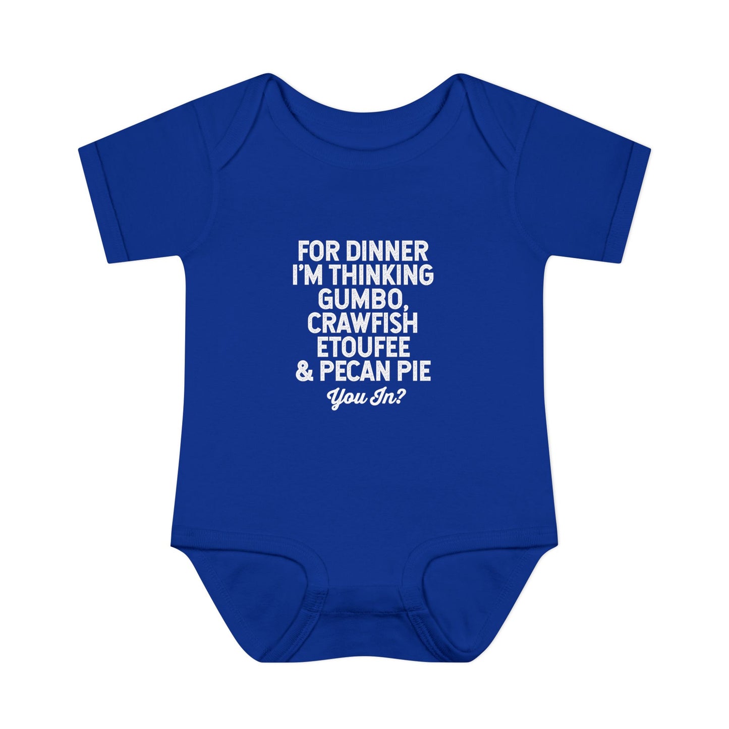 For Dinner, I'm Thinking Gumbo, Crawfish, Etoufee & Pecan Pie Onesie
