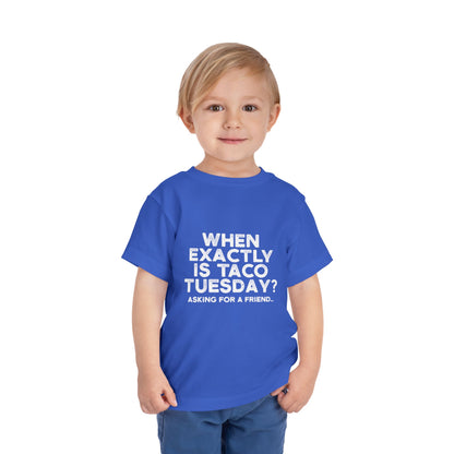 When is Taco Tuesday Toddler T Shirt
