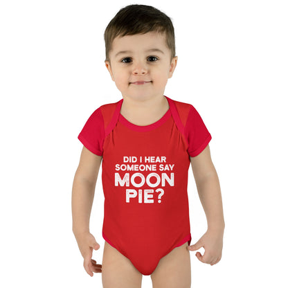 Did I Hear Someone Say Moon Pie? Onesie