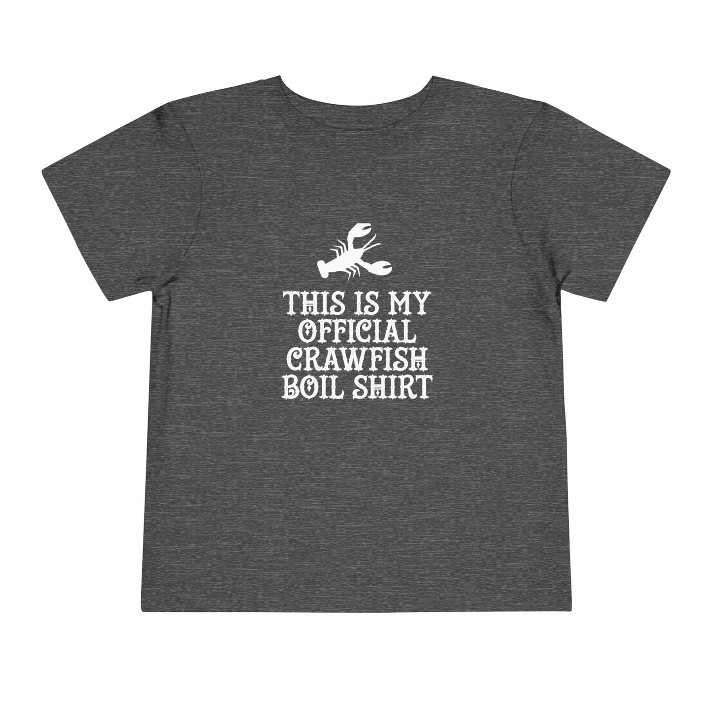 Official Crawfish Boil Toddler T Shirt