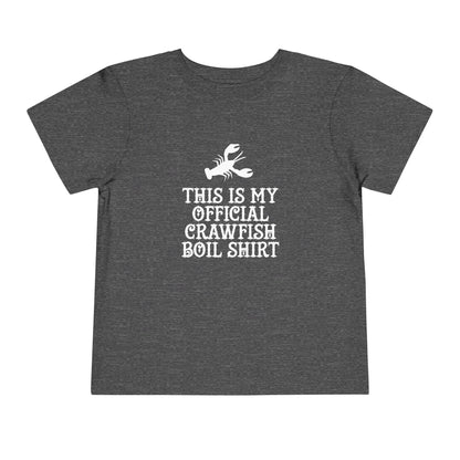 Official Crawfish Boil Toddler T Shirt