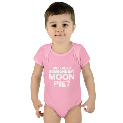 Did I Hear Someone Say Moon Pie? Onesie