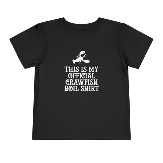 Official Crawfish Boil Toddler T Shirt